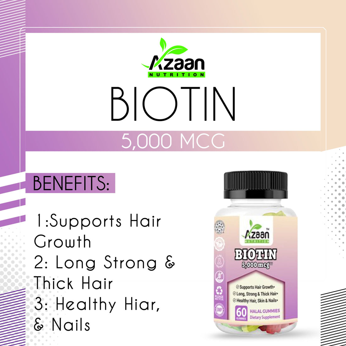 Azaan Biotin Gummies Beauty Solution for Hair, Skin & Nails, Vegan, Non-GMO & Delicious!