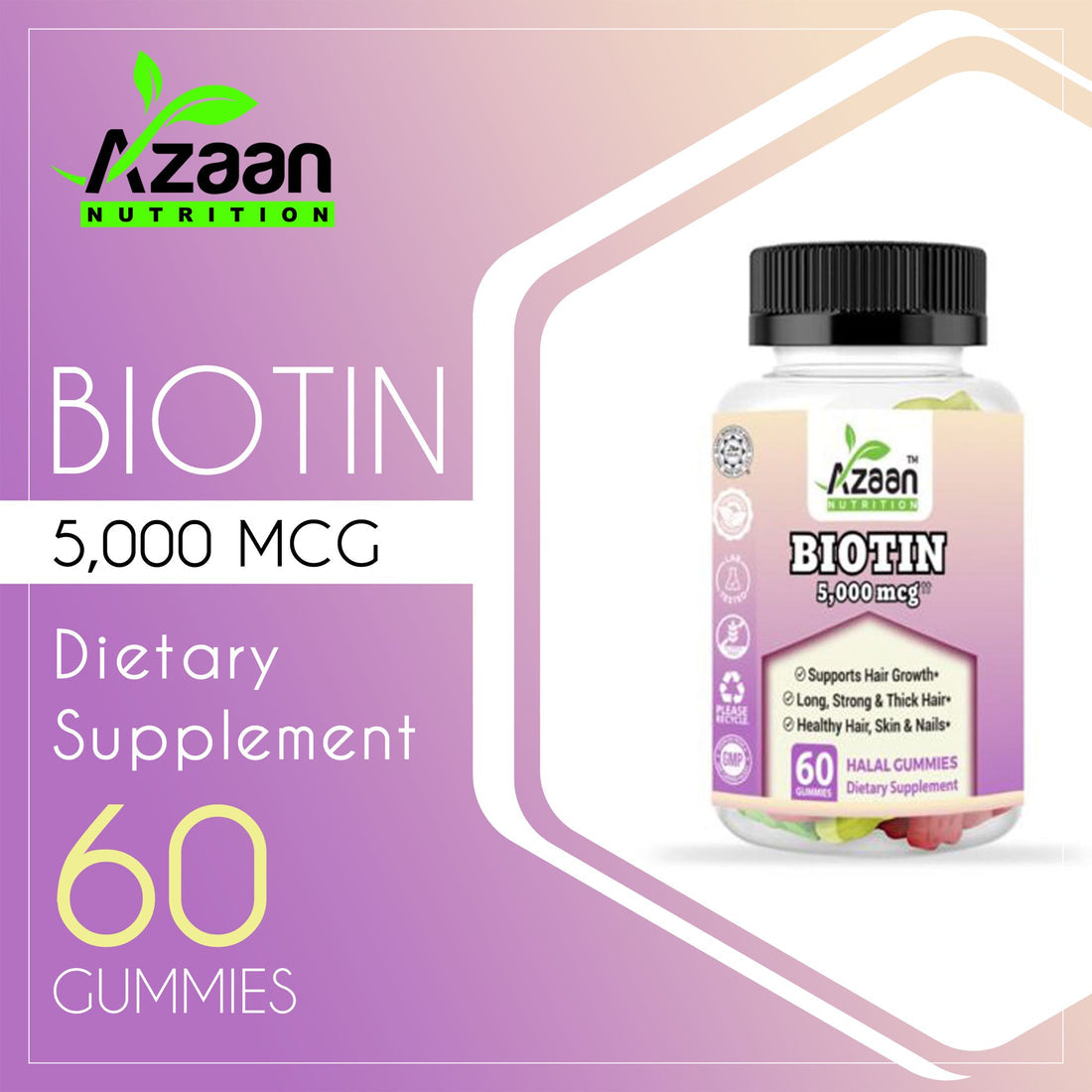 Azaan Biotin Gummies Beauty Solution for Hair, Skin & Nails, Vegan, Non-GMO & Delicious!